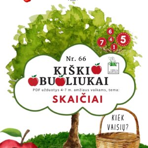 kiškio obuoliukai Nr. 66 SKAIČIAI. UŽDUOTYS APIE SKAIČIUS VAIKAMS PDF šablonai spausdinti skaičių sodas ugdymo priemonė