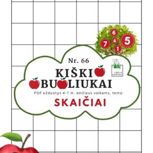 kiškio obuoliukai Nr. 66 SKAIČIAI. UŽDUOTYS APIE SKAIČIUS VAIKAMS PDF šablonai spausdinti langeliai lapas šablonas