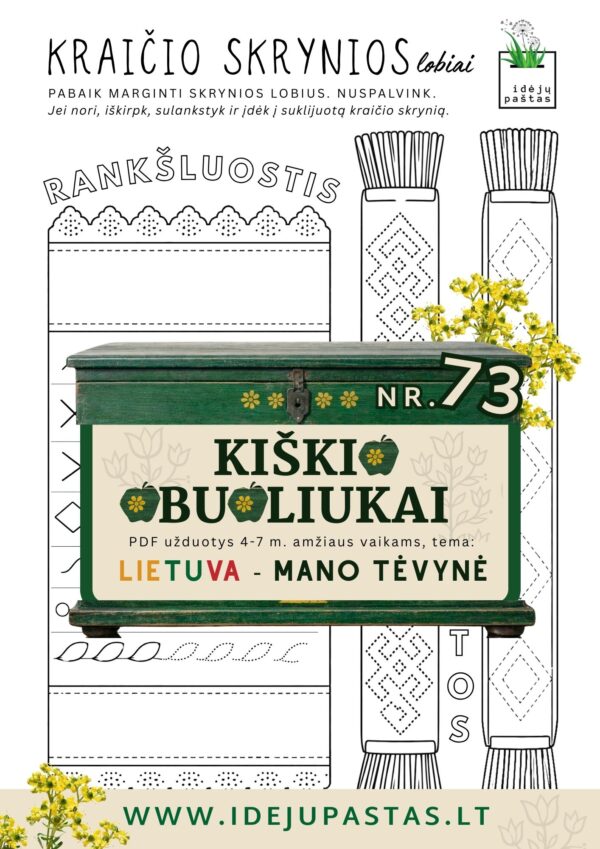 Kiškio obuoliukai Nr. 73 - LIETUVA - MANO TĖVYNĖ! UŽDUOTYS VAIKAMS APIE Lietuvą lietuvos šventės kraičio skrynia kuparas darbelis šablonas rankšluostis juosta raštai