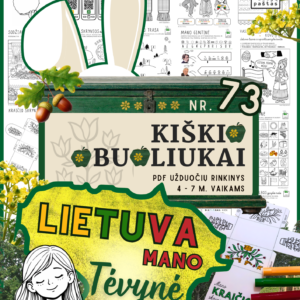 Kiškio obuoliukai Nr. 73 - LIETUVA - MANO TĖVYNĖ! UŽDUOTYS VAIKAMS APIE Lietuvą KOVO 11 VASARIO 16
