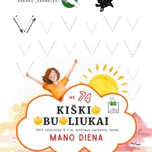 Kiškio obuoliukai Nr. 74 užduotys vaikams mano diena dienos rutina rašymo pratybos rankos lavinimas pervedžioti